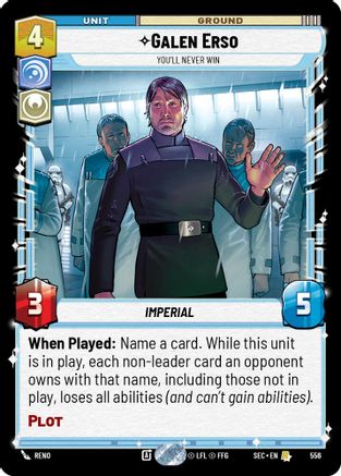 Galen Erso - You'll Never Win (Foil) (556) [Secrets of Power] Foil