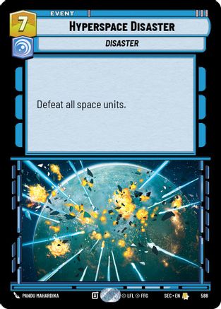 Hyperspace Disaster (Foil) (588) [Secrets of Power] Foil