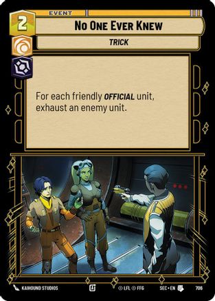 No One Ever Knew (Foil) (706) [Secrets of Power] Foil
