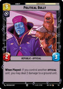 Political Bully (Foil) (751) [Secrets of Power] Foil
