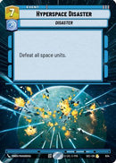 Hyperspace Disaster (Hyperspace Foil) (834) [Secrets of Power] Foil