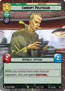Corrupt Politician (Hyperspace Foil) (835) [Secrets of Power] Foil