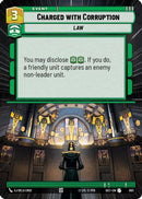 Charged with Corruption (Hyperspace Foil) (883) [Secrets of Power] Foil