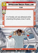 Oppression Breeds Rebellion (Hyperspace Foil) (914) [Secrets of Power] Foil