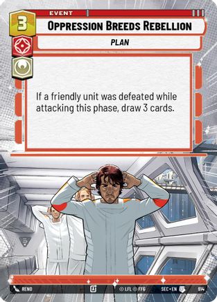 Oppression Breeds Rebellion (Hyperspace Foil) (914) [Secrets of Power] Foil