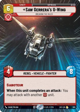 Saw Gerrera's U-Wing - Breaking the Rules (Hyperspace Foil) (930) [Secrets of Power] Foil