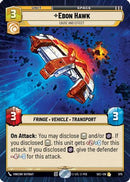 Ebon Hawk - Cause and Effect (Hyperspace Foil) (975) [Secrets of Power] Foil