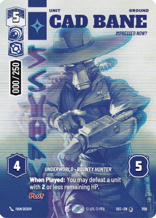 Cad Bane - Impressed Now? (Serialized) (1156) [Secrets of Power] Foil