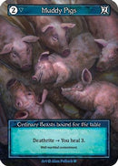 Muddy Pigs (Foil)  - Gothic Foil