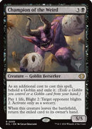 Champion of the Weird (PPECL-095) [Promo Pack: Lorwyn Eclipsed]