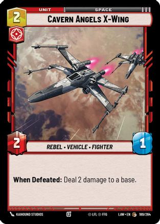 Cavern Angels X-Wing (189/264) [A Lawless Time]