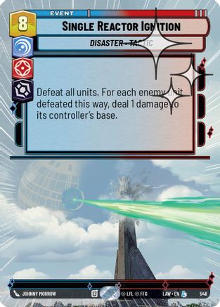 Single Reactor Ignition (Hyperspace Foil) (546) [A Lawless Time] Foil