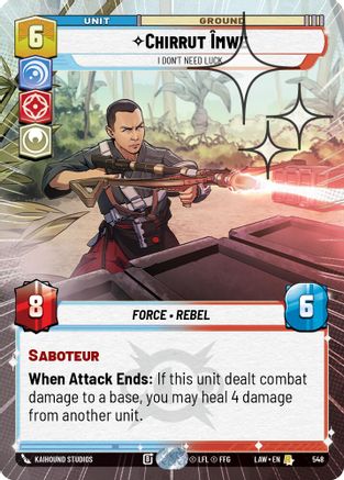 Chirrut Imwe - I Don't Need Luck (Hyperspace Foil) (548) [A Lawless Time] Foil