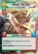 Benthic "Two Tubes" - The War Has Just Begun (Hyperspace Foil) (559) [A Lawless Time] Foil