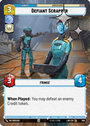 Defiant Scrapper (Hyperspace Foil) (608) [A Lawless Time] Foil