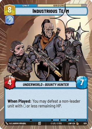 Industrious Team (Hyperspace Foil) (626) [A Lawless Time] Foil