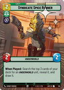 Syndicate Spice Runner (Hyperspace Foil) (638) [A Lawless Time] Foil