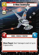 B-Wing Skirmisher (Hyperspace Foil) (685) [A Lawless Time] Foil