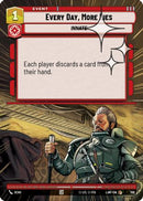 Every Day, More Lies (Hyperspace Foil) (706) [A Lawless Time] Foil