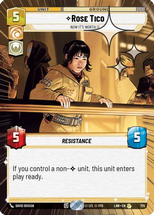 Rose Tico - Now It's Worth It (Hyperspace Foil) (725) [A Lawless Time] Foil