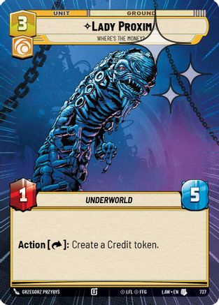 Lady Proxima - Where's the Money? (Hyperspace Foil) (737) [A Lawless Time] Foil