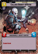 Callous Bounty Hunter (Hyperspace Foil) (752) [A Lawless Time] Foil