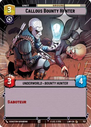 Callous Bounty Hunter (Hyperspace Foil) (752) [A Lawless Time] Foil