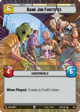 Bank Job Fugitives (Hyperspace Foil) (764) [A Lawless Time] Foil
