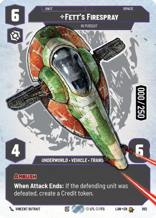 Fett's Firespray - In Pursuit (Serialized) (892) [A Lawless Time] Foil