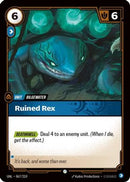 Ruined Rex (067/219) - Unleashed Foil