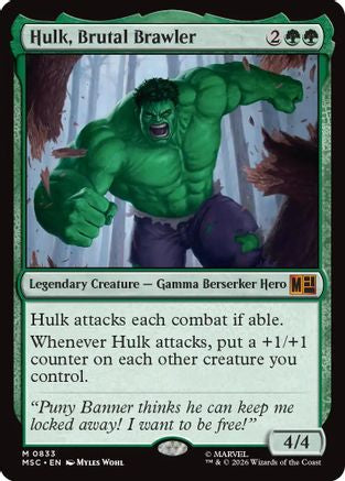 Hulk, Brutal Brawler (MSC-833) [Commander: Marvel Super Heroes] Foil