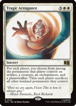 Tragic Arrogance (Surge Foil) (MSC-144) [Commander: Marvel Super Heroes] Foil