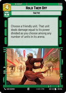 Hold Them Off (139/264) [Ashes of the Empire]