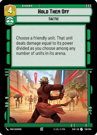 Hold Them Off (139/264) [Ashes of the Empire]