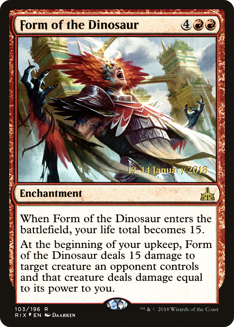 Form of the Dinosaur (PRE-103S) [Rivals of Ixalan Promos] Foil