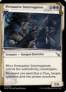 Persuasive Interrogators (MKM-345) [Murders at Karlov Manor]: (Showcase) Foil