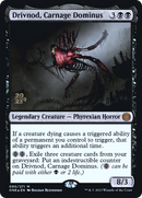 Drivnod, Carnage Dominus (PRE-90S) [Phyrexia: All Will Be One Promos] Foil
