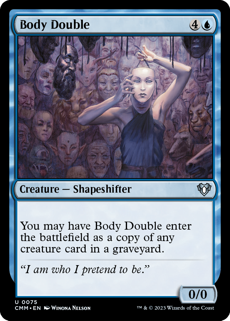 Body Double (CMM-075) [Commander Masters]
