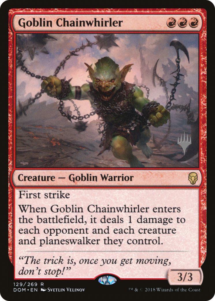 Goblin Chainwhirler (PPM20-129P) [Promo Pack: Dominaria Promos]