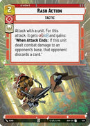 Rash Action (Hyperspace) (426) [Ashes of the Empire]