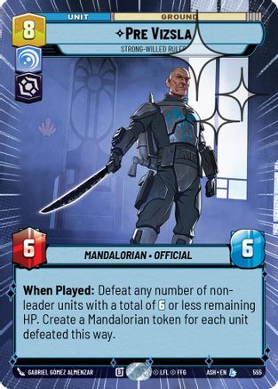 Pre Vizsla - Strong-Willed Ruler (Hyperspace Foil) (555) [Ashes of the Empire] Foil