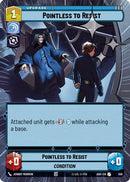 Pointless to Resist (Hyperspace Foil) (556) [Ashes of the Empire] Foil