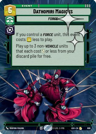 Dathomiri Magicks (Hyperspace Foil) (606) [Ashes of the Empire] Foil