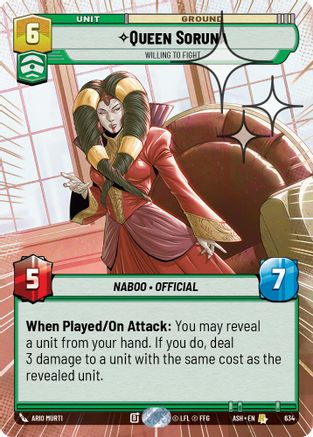 Queen Soruna - Willing to Fight (Hyperspace Foil) (634) [Ashes of the Empire] Foil