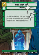 Wipe Them Out (Hyperspace Foil) (639) [Ashes of the Empire] Foil
