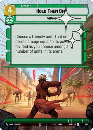 Hold Them Off (Hyperspace Foil) (641) [Ashes of the Empire] Foil
