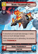 Deadly Vulnerability (Hyperspace Foil) (652) [Ashes of the Empire] Foil