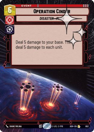 Operation Cinder (Hyperspace Foil) (653) [Ashes of the Empire] Foil