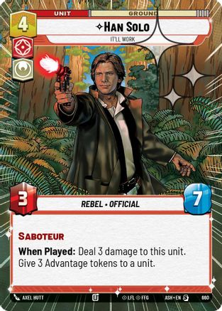 Han Solo - It'll Work (Hyperspace Foil) (660) [Ashes of the Empire] Foil