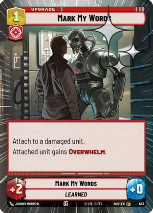 Mark My Words (Hyperspace Foil) (683) [Ashes of the Empire] Foil
